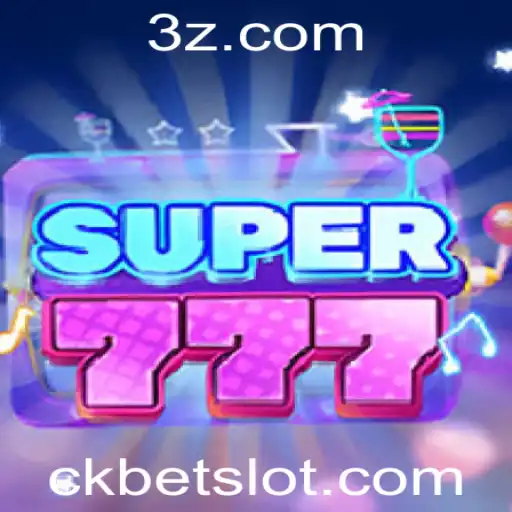 Descubra o Fascinante Mundo de Super777: O Jogo Inovador de Ck Bet